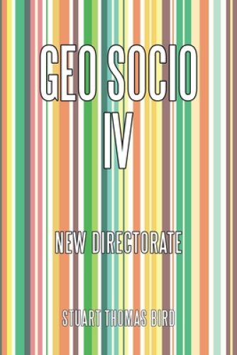 Geo Socio Iv: New Directorate