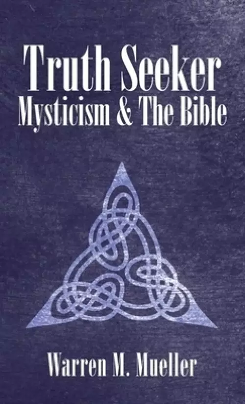 Truth Seeker: Mysticism and the Bible