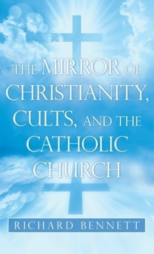 The Mirror of Christianity, Cults, and the Catholic Church