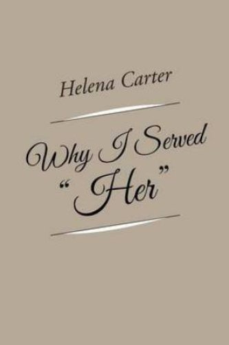 Why I Served Her