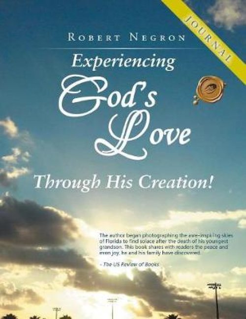 Experiencing God's Love Through His Creation! - Journal