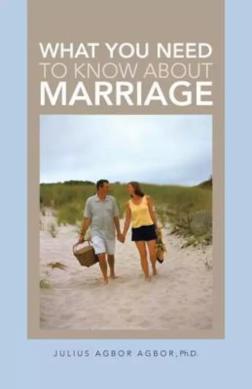 What You Need to Know about Marriage