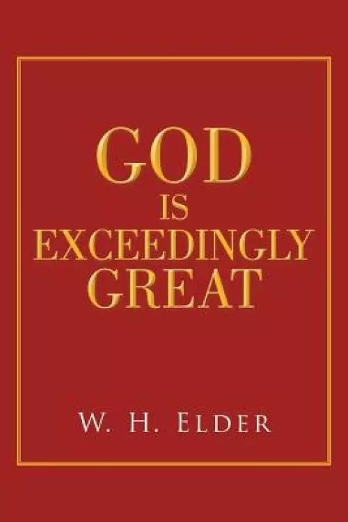 God Is Exceedingly Great