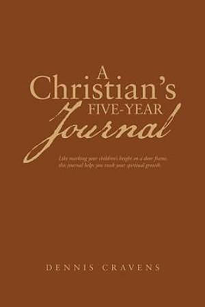 A Christian's Five-Year Journal