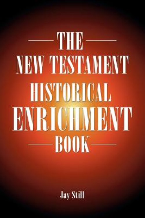 The New Testament Historical Enrichment Book