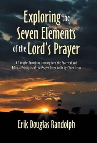 Exploring the Seven Elements of the Lord's Prayer