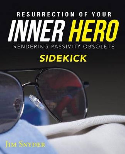 Resurrection of Your Inner Hero: Rendering Passivity Obsolete Sidekick