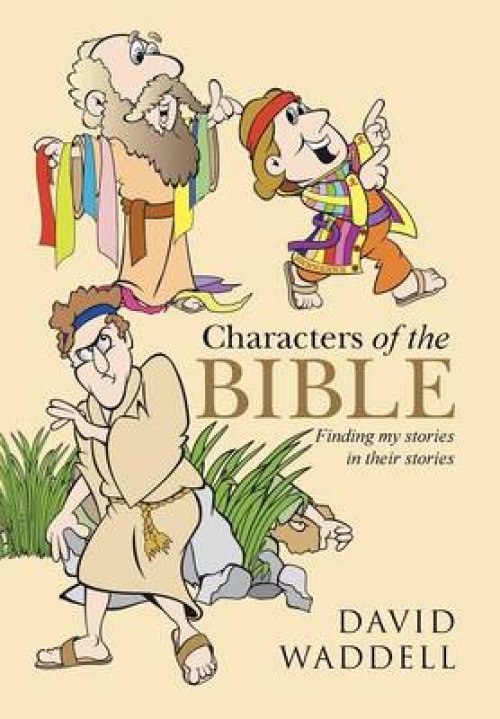 Characters of the Bible: Finding My Stories in Their Stories