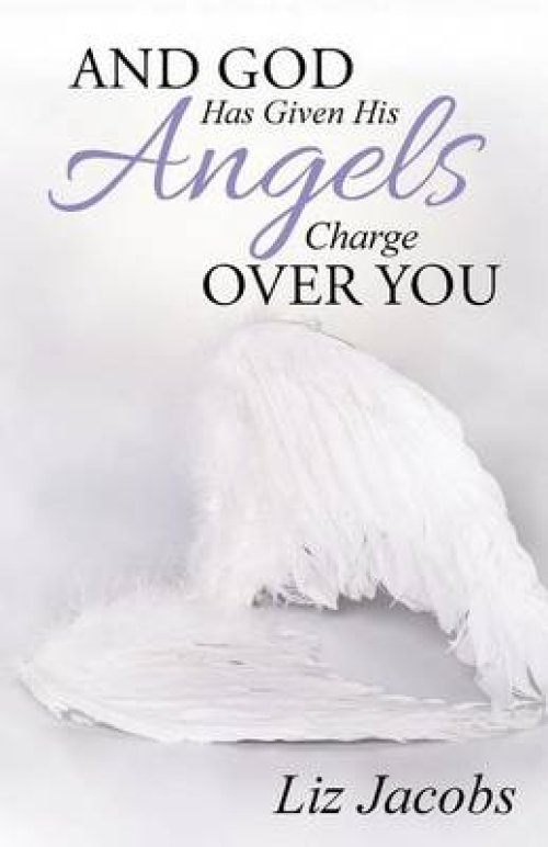 And God Has Given His Angels Charge Over You