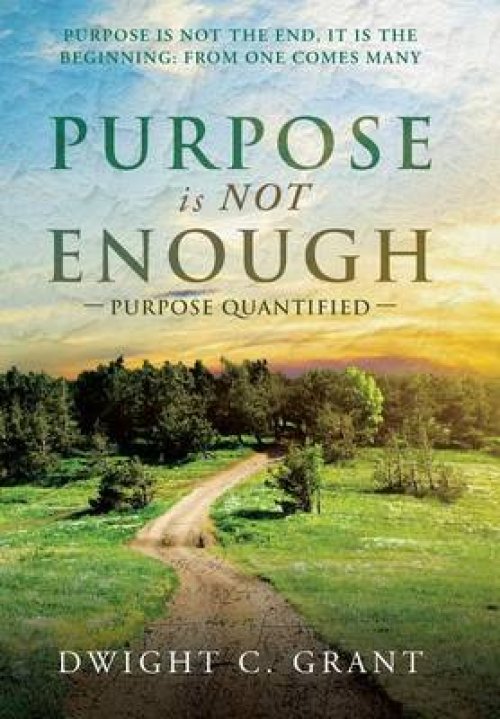 Purpose Is Not Enough: Purpose Quantified