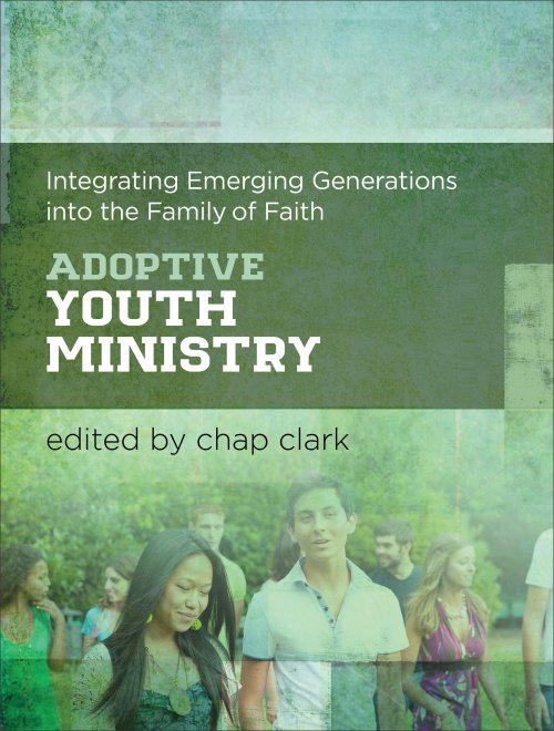 Adoptive Youth Ministry (Youth, Family, and Culture)