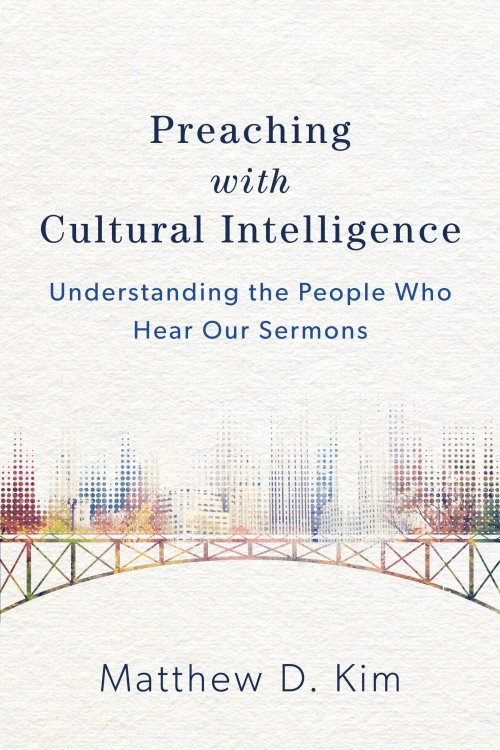 Preaching with Cultural Intelligence