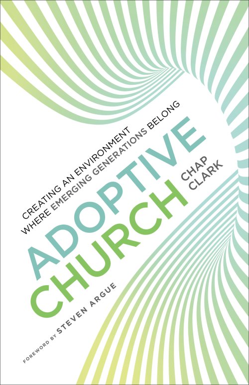 Adoptive Church (Youth, Family, and Culture)