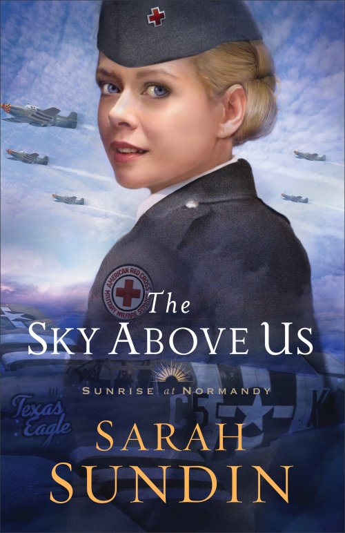 The Sky Above Us (Sunrise at Normandy Book #2)