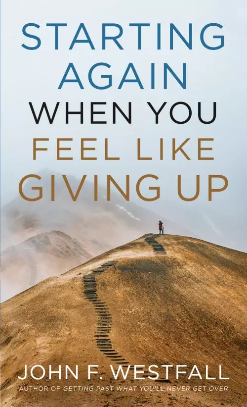 Starting Again When You Feel Like Giving Up