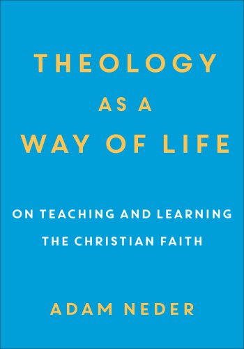 Theology as a Way of Life