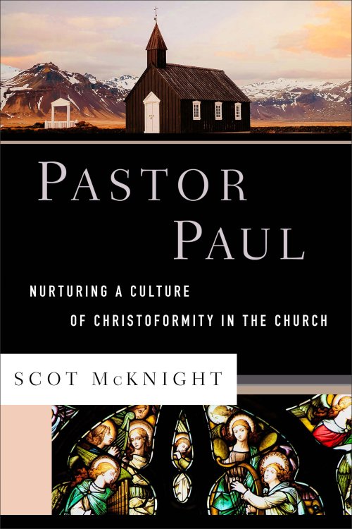 Pastor Paul (Theological Explorations for the Church Catholic)