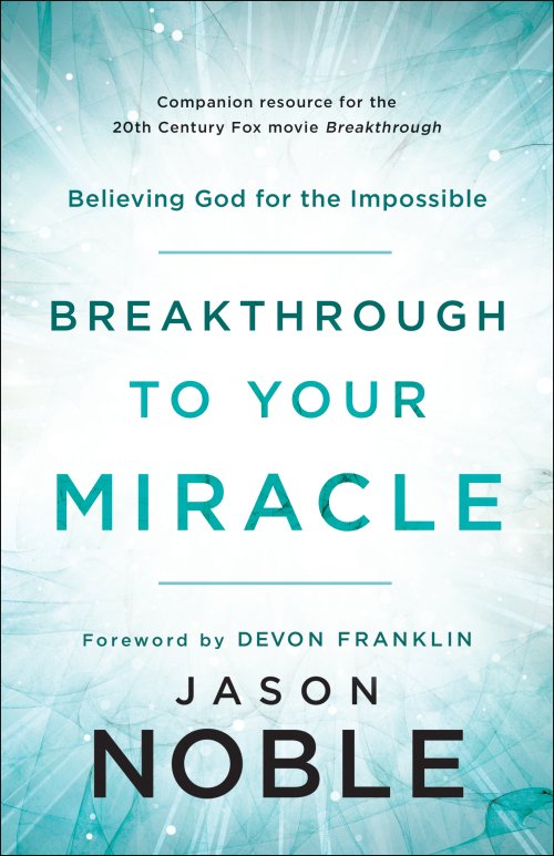 Breakthrough to Your Miracle