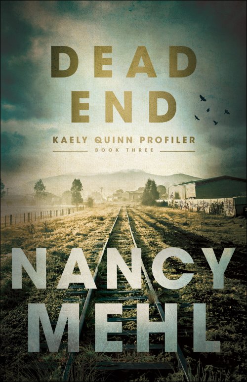 Dead End (Kaely Quinn Profiler Book #3)