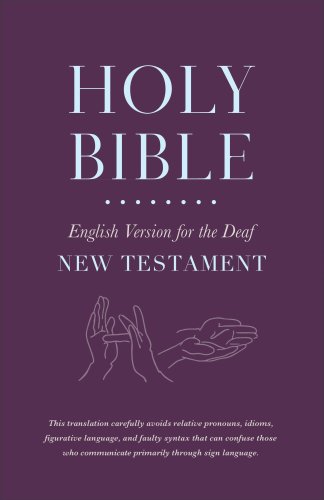 Holy Bible English Version for the Deaf, New Testament