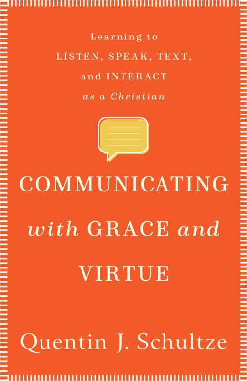 Communicating with Grace and Virtue