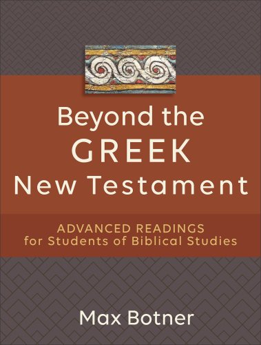 Beyond the Greek New Testament