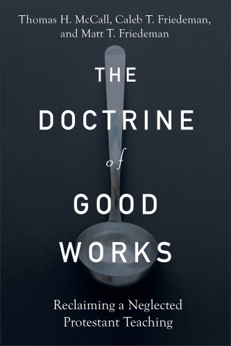 The Doctrine of Good Works