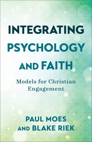 Integrating Psychology and Faith