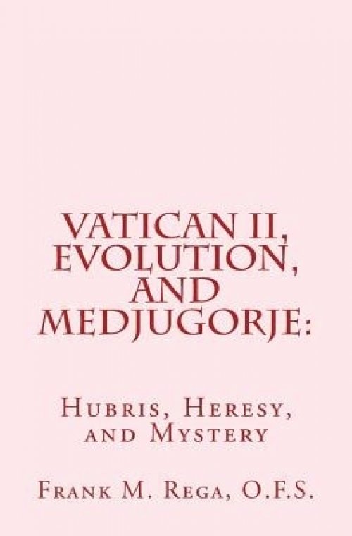 Vatican Ii, Evolution, And Medjugorje