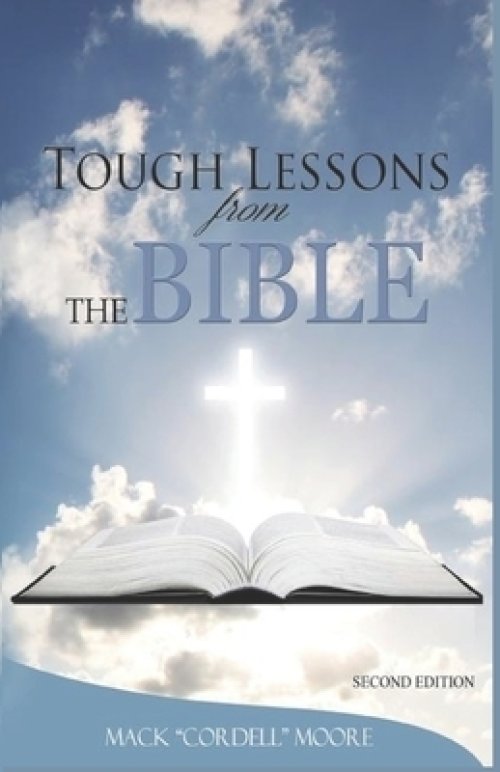 Tough Lessons From The Bible