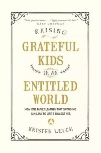 Raising Grateful Kids in an Entitled World