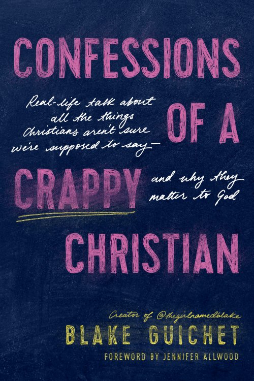 Confessions of a Crappy Christian