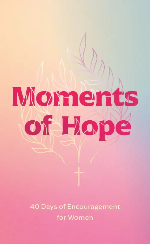 Moments of Hope