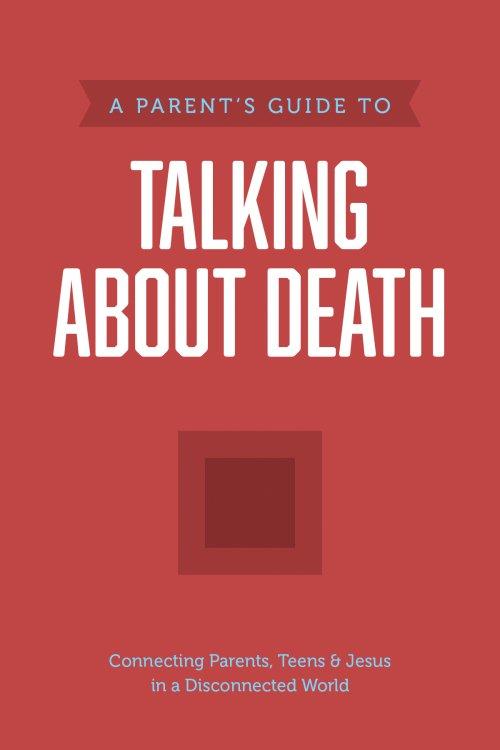 Parent’s Guide to Talking about Death