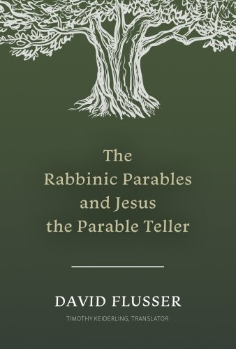 Rabbinic Parables and Jesus the Parable Teller