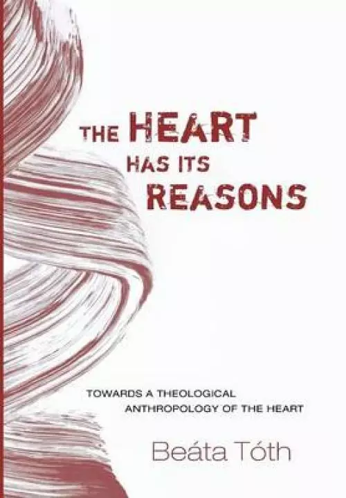 The Heart Has Its Reasons