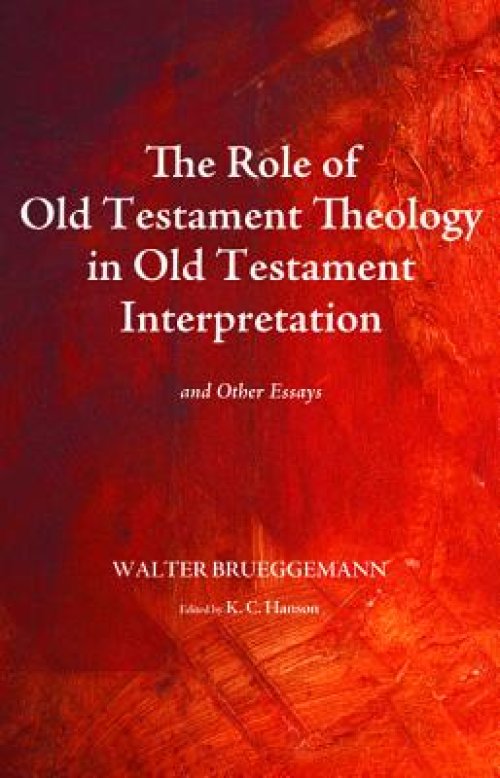 The Role of Old Testament Theology in Old Testament Interpretation