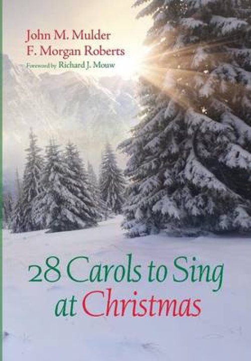 28 Carols to Sing at Christmas