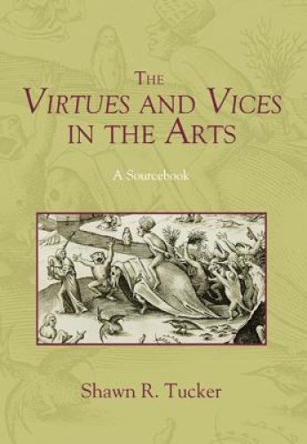 The Virtues and Vices in the Arts