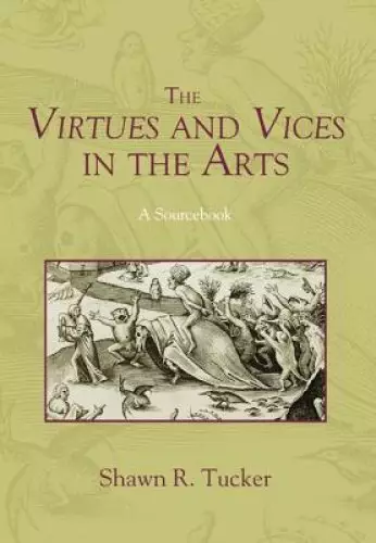 The Virtues and Vices in the Arts