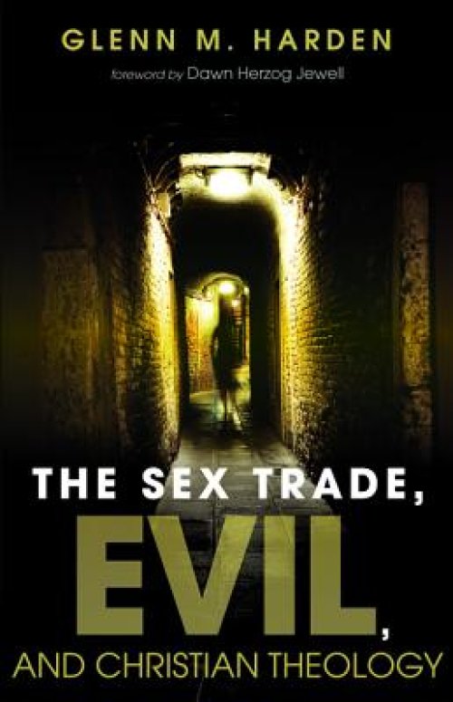 The Sex Trade, Evil, and Christian Theology