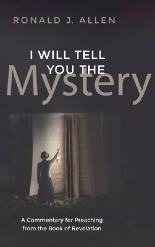 I Will Tell You the Mystery