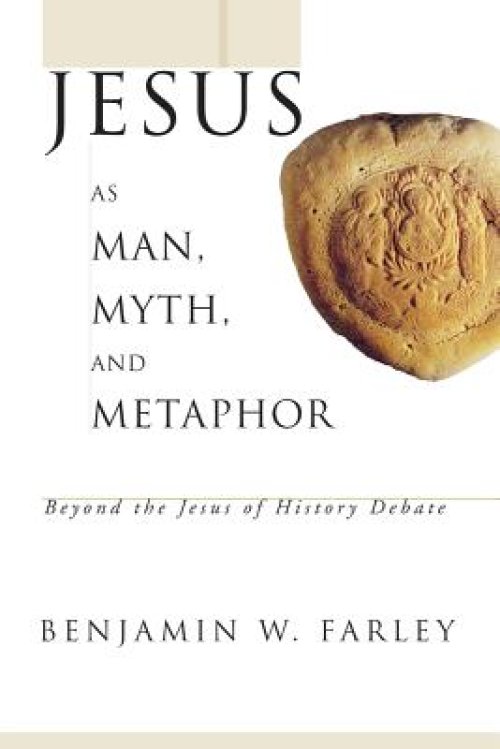 Jesus as Man, Myth, and Metaphor