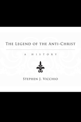 The Legend of the Anti-Christ