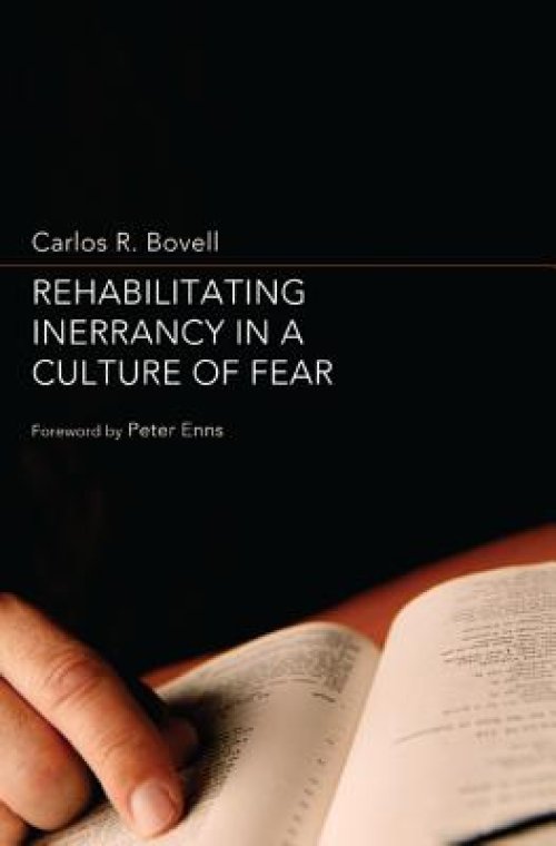 Rehabilitating Inerrancy in a Culture of Fear