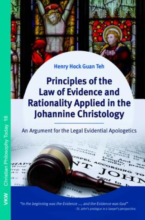 Principles of the Law of Evidence and Rationality Applied in the Johannine Christology