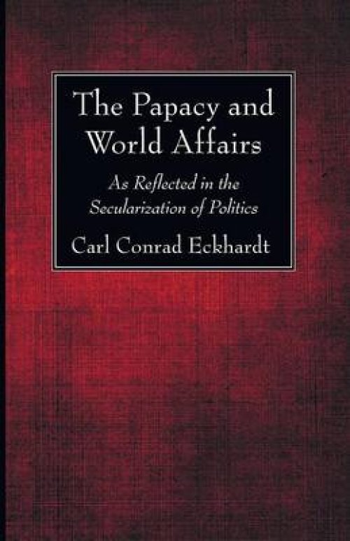 The Papacy and World Affairs