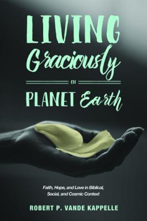 Living Graciously on Planet Earth