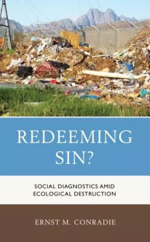 Redeeming Sin?: Social Diagnostics Amid Ecological Destruction