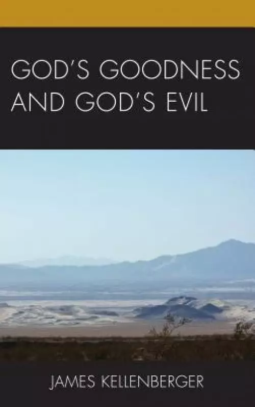 God's Goodness and God's Evil